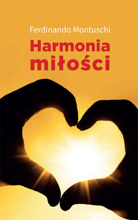 Harmonia miłości. Dbałość o siebie i tożsamość osobista