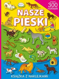 Książka z naklejkami. Nasze pieski