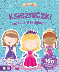 Mała stylistka. Księżniczki. Moda z naklejkami