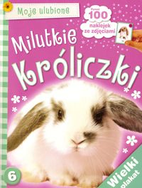 Moje ulubione 6. Milutkie króliczki