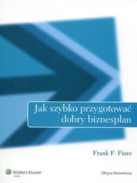 Jak szybko przygotować dobry biznesplan