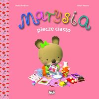 Marysia piecze ciasto