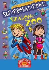 Superbohaterowie - Szalone ZOO