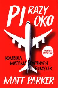 Pi razy oko. Komedia matematycznych pomyłek