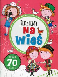 Jedziemy na wieś (ponad 70 naklejek)