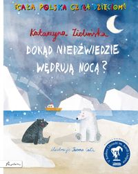 Cała Polska czyta dzieciom. Dokąd niedźwiedzie wędrują nocą?