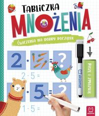 Tabliczka mnożenia. Ćwiczenia na dobry początek (z pisakiem)