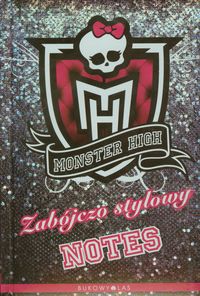 Monster High. Zabójczo stylowy notes