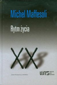 Rytm życia. Wariacje na temat świata wyobraźni ponowoczesnej
