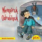 Pixi 3. Wampirek Odrobinek
