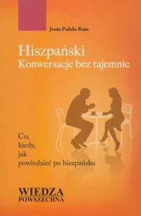 Hiszpański. Konwersacje bez tajemnic