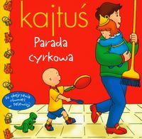 Kajtuś. Parada cyrkowa