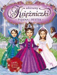 Ubieramy Księżniczki. Piękna i Bestia
