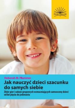 Jak nauczyć dzieci szacunku do samych siebie
