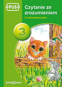 PUS. Czytanie ze zrozumieniem 3. O ciekawskim kotku
