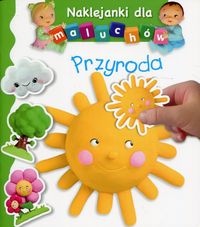 Naklejanki dla maluchów. Przyroda