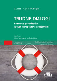 Trudne dialogi. Rozmowy psychiatrów i psychoterapeutów z pacjentami