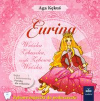 Eurina. Wróżka Zębuszka, czyli Zębowa Wróżka