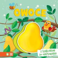 Owoce. Z szablonami do odrysowania (1+)