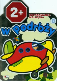 Kolorowanka maluszka 8. W podróży (2+)
