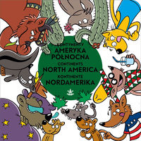 Kontynenty. Ameryka Północna / Continents. North America / Kontinente. Nordamerika