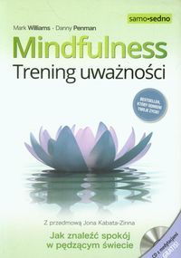 Mindfulness. Trening uważności