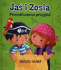 Jaś i Zosia. Poszukiwacze przygód - Piracki skarb