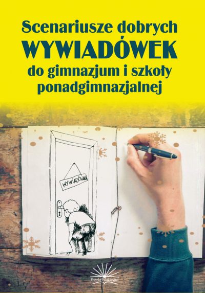 Scenariusze dobrych wywiadówek dla szkół ponadpodstawowych