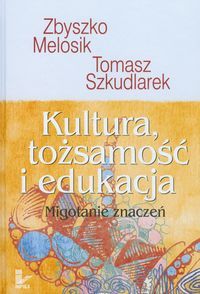 Kultura, tożsamość, edukacja