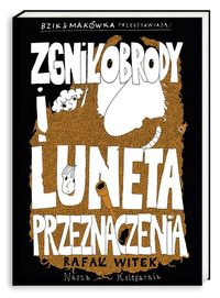 Zgniłobrody i Luneta Przeznaczenia