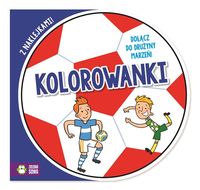 Dołącz do drużyny marzeń 2 - Kolorowanki z naklejkami
