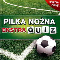 Piłka nożna. Extra quiz