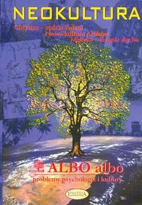ALBO albo - Problemy psychologii i kultury. Neokultura