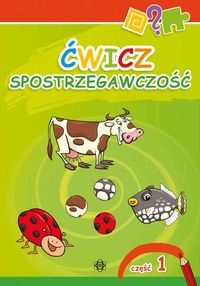 Ćwicz spostrzegawczość. Część 1