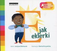Akademia mądrego dziecka. E jak eklerka