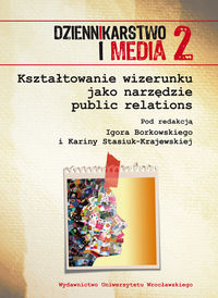 Kształtowanie wizerunku jak narzędzie public relations
