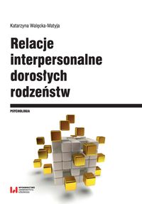 Relacje interpersonalne dorosłych rodzeństw