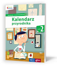Owocna edukacja. Kalendarz przyrodnika. Kl.2