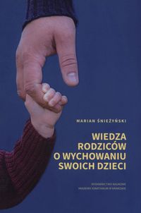 Wiedza rodziców o wychowywaniu swoich dzieci