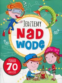 Jedziemy nad wodę (ponad 70 naklejek)