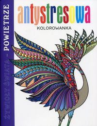 Antystresowa kolorowanka. Żywioły świata - Powietrze