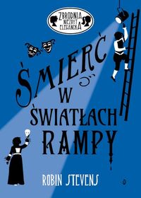 Śmierć w światłach rampy. Zbrodnia niezbyt elegancka