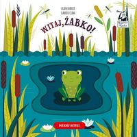 Witaj, żabko! Dotknij natury