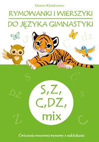 Rymowanki i wierszyki do języka gimnastyki - S, Z, C, DZ, mix