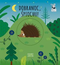 Dobranoc, śpiochu! (2+)