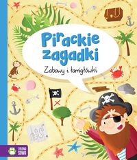 Pirackie zagadki (4+). Zabawy i łamigłówki