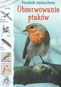 Poradnik wycieczkowy - Obserwowanie ptaków