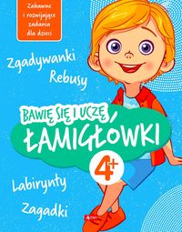 Bawię się i uczę. Łamigłówki (4+)