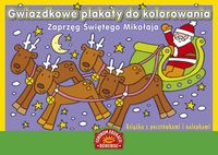 Zaprzęg Świętego Mikołaja. Gwiazdkowe plakaty do kolorowania