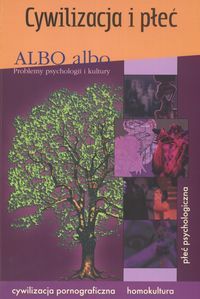 ALBO albo - Problemy psychologii i kultury. Cywilizacja i płeć